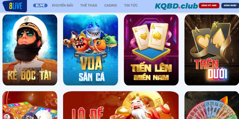 Hệ thống 8LIVE cung cấp cho người chơi đa dạng các loại hình cá cược